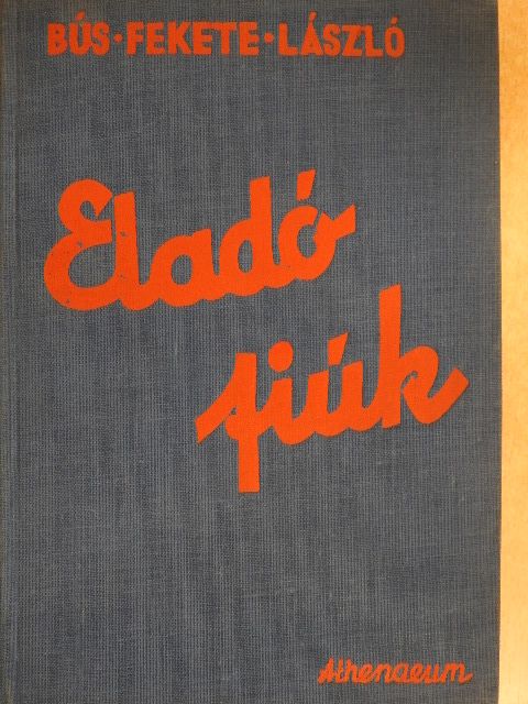 Bús Fekete László - Eladó fiúk [antikvár]