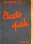 Bús Fekete László - Eladó fiúk [antikvár]