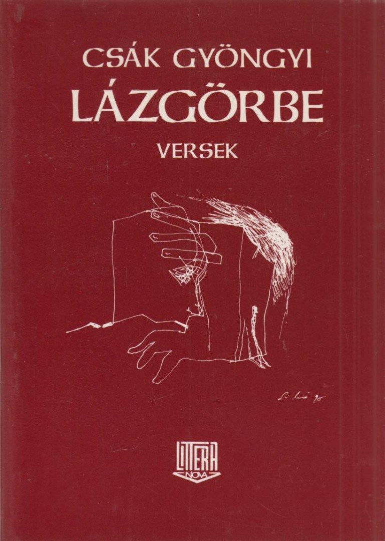 Csák Gyöngyi - Lázgörbe [antikvár]