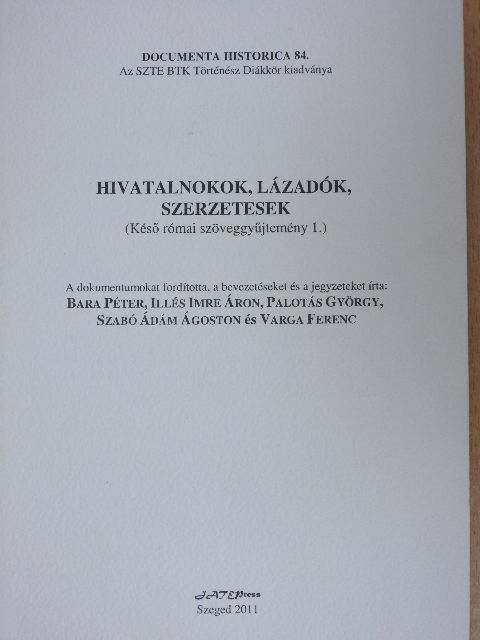 Bara Péter - Hivatalnokok, lázadók, szerzetesek [antikvár]