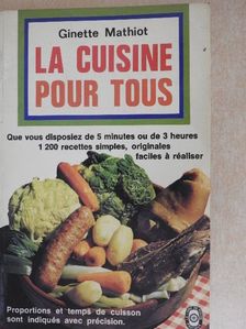 Ginette Mathiot - La cuisine pour tous [antikvár]