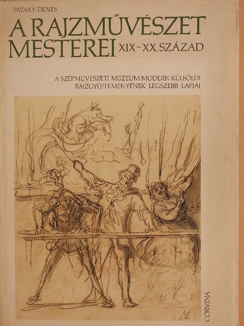 Pataky Dénes - A rajzművészet mesterei - XIX-XX. század [antikvár]