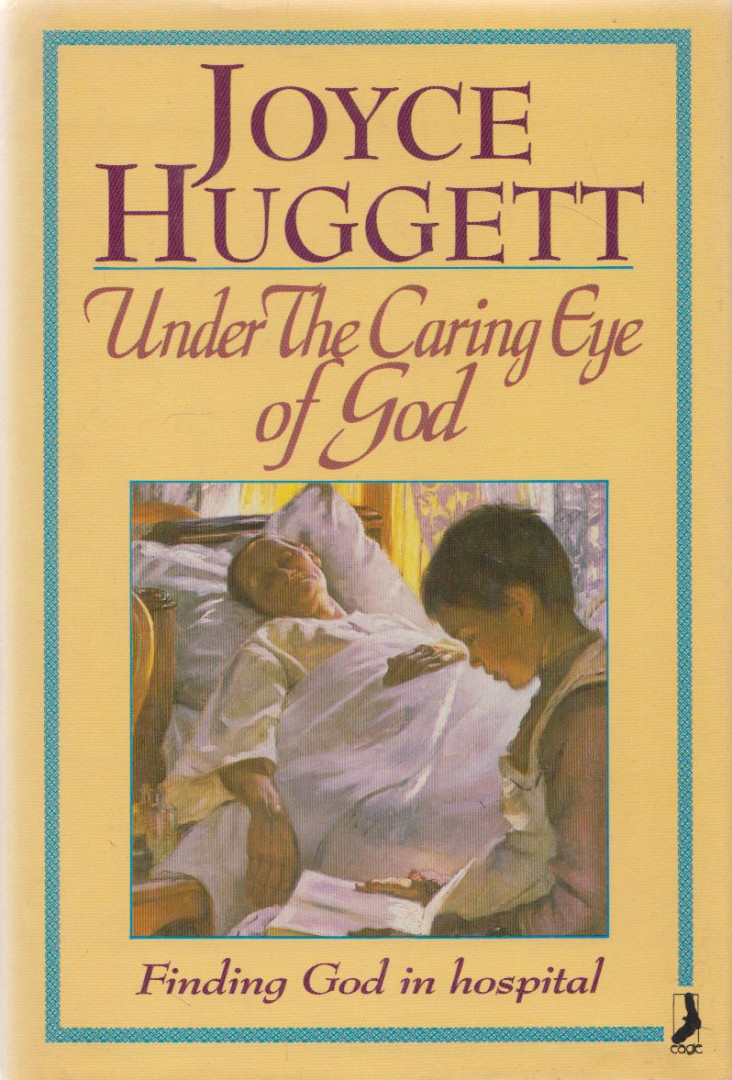Joyce Huggett - Under the Caring Eye of God [antikvár]