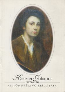 Simon Magdolna - Keszler Johanna (1878-1954) festőművésznő emlékkiállítása [antikvár]