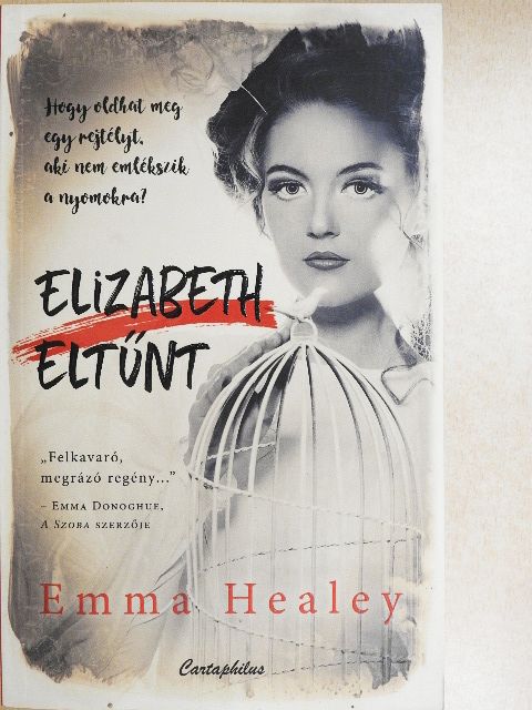 Emma Healey - Elizabeth eltűnt [antikvár]
