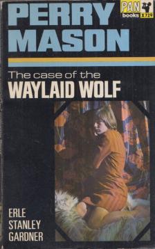 Erle Stanley Gardner - The Case of the Waylaid Wolf [antikvár]