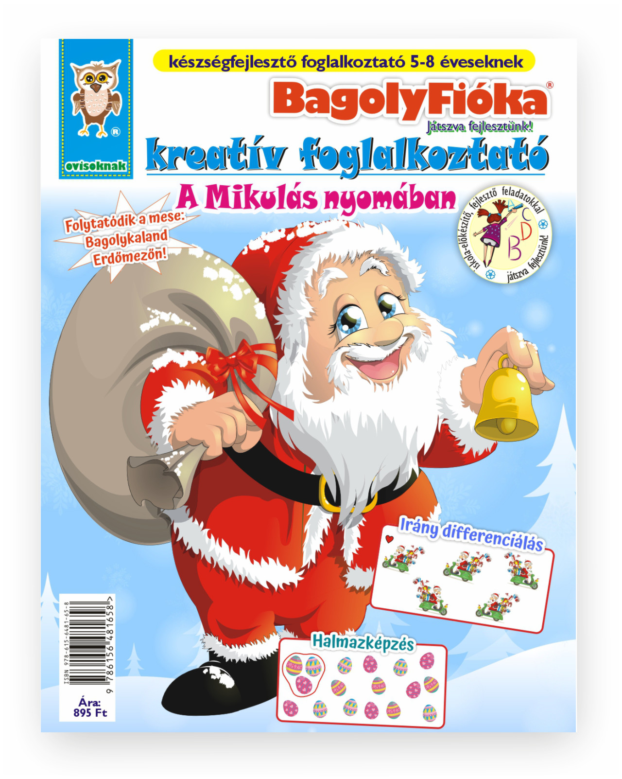 Jánossy Gábor[szerk.]-Jánossy-Kármán Mónika - BagolyFióka kreatív foglalkoztató füzet - A mikulás nyomában