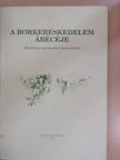 Csanádi József - A borkereskedelem ábécéje [antikvár]