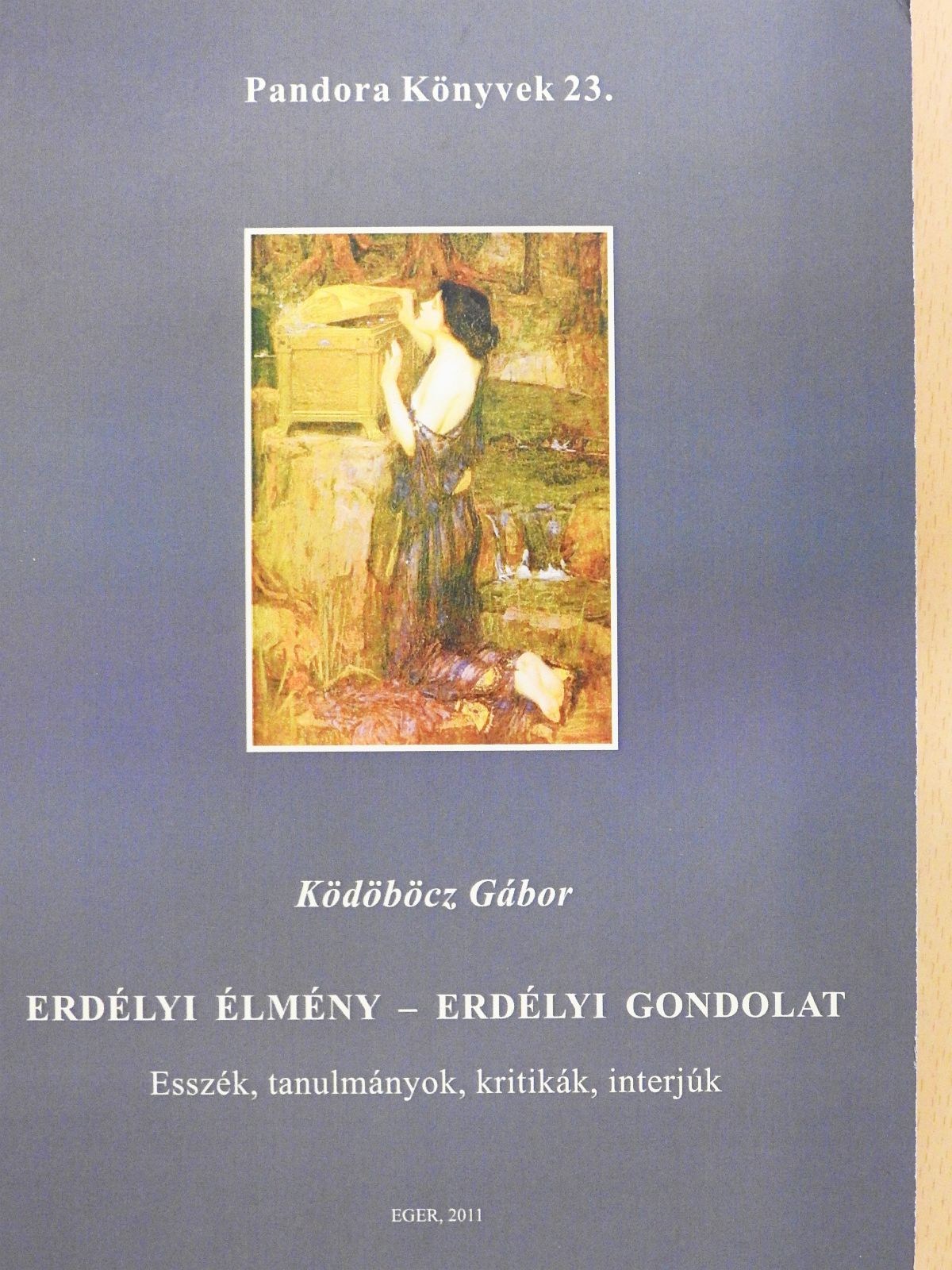 Ködöböcz Gábor - Erdélyi élmény - Erdélyi gondolat (dedikált példány) [antikvár]