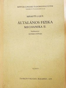 Skrapits Lajos - Általános fizika - Mechanika II. [antikvár]