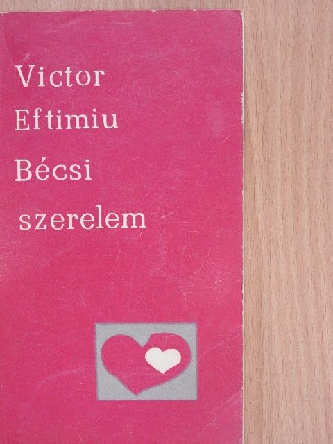 Victor Eftimiu - Bécsi szerelem [antikvár]