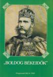 VIKOL KATALIN - "Boldog békeidők" [antikvár]