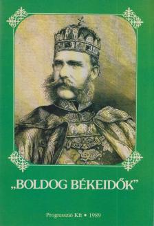 VIKOL KATALIN - "Boldog békeidők" [antikvár]