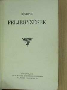 Ignotus - Feljegyzések [antikvár]