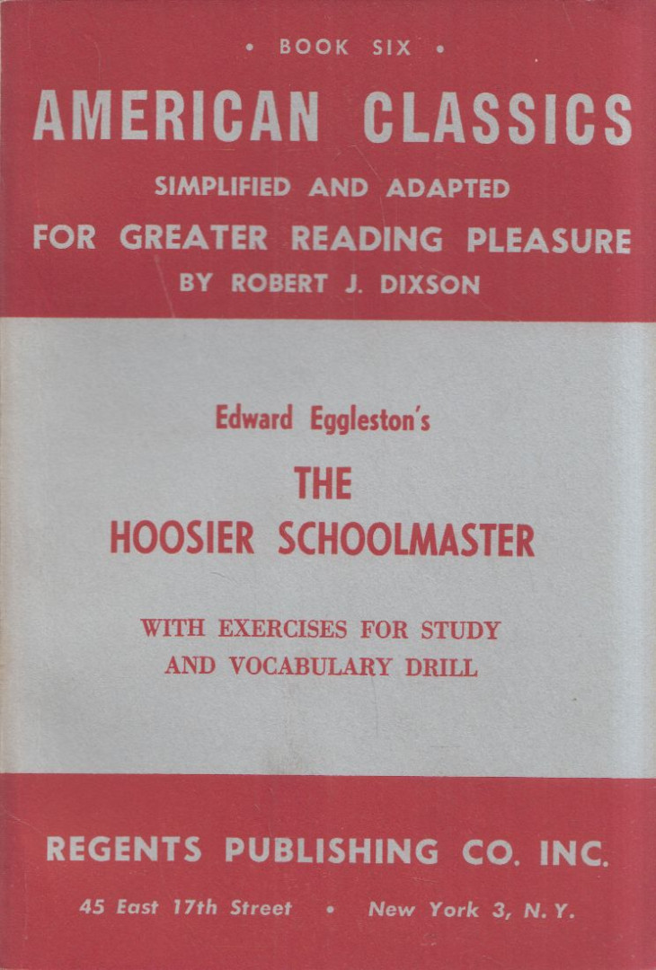 Edward Eggleston, Robert J. Dixson - The Hoosier Schoolmaster [antikvár]