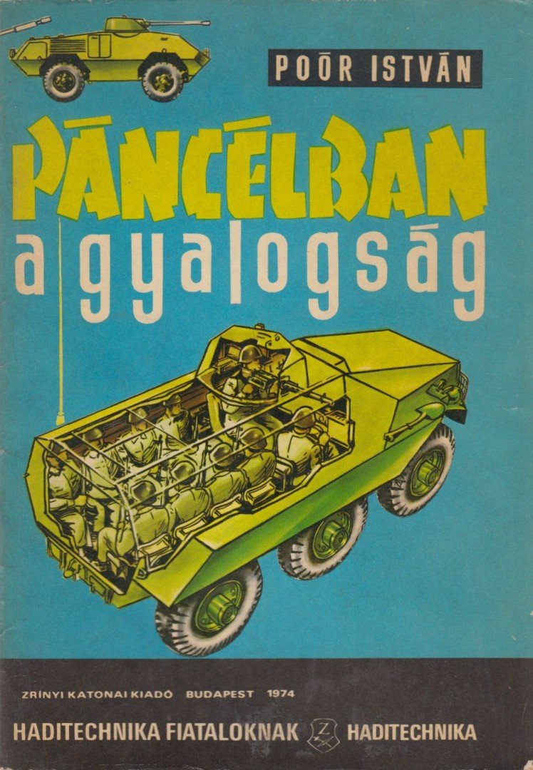 POÓR ISTVÁN - Páncélban a gyalogság [antikvár]