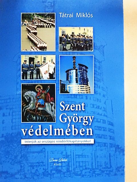 Tátrai Miklós - Szent György védelmében [antikvár]