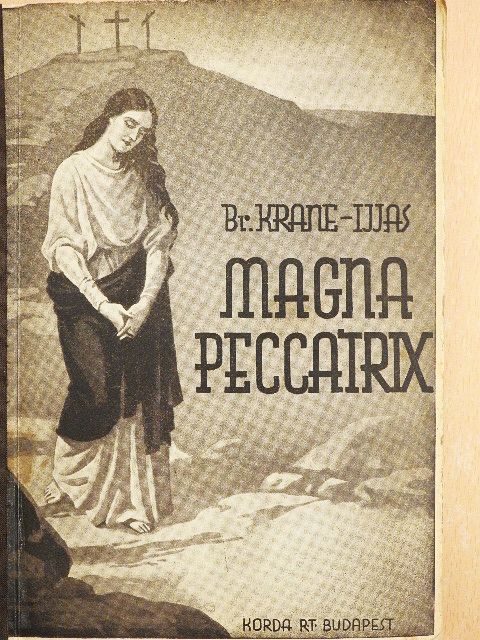 Krane Anna - Magna Peccatrix [antikvár]