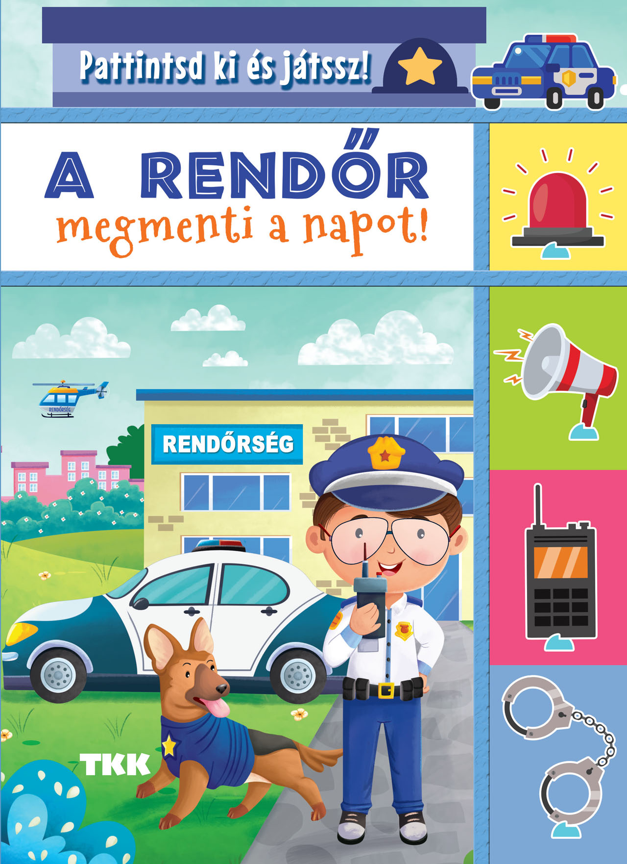 A rendőr megmenti a napot