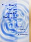 Bak Borbála - Miscellanea fontium historiae Europaeae [antikvár]