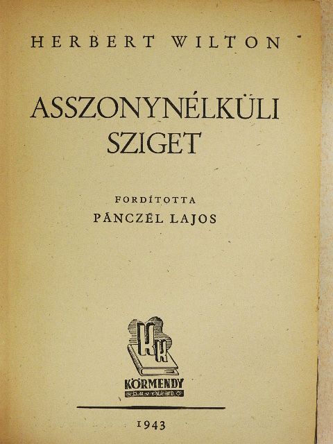 Herbert Wilton - Asszonynélküli sziget [antikvár]