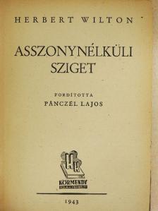 Herbert Wilton - Asszonynélküli sziget [antikvár]