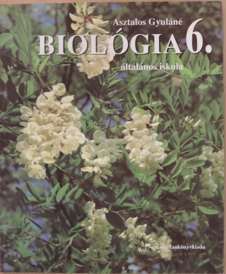 Asztalos Gyuláné - Biológia 6. [antikvár]