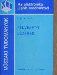 Lendvay Ödön - Félvezető lézerek [antikvár]