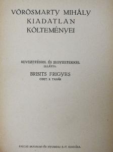 Brisits Frigyes - Vörösmarty Mihály kiadatlan költeményei [antikvár]