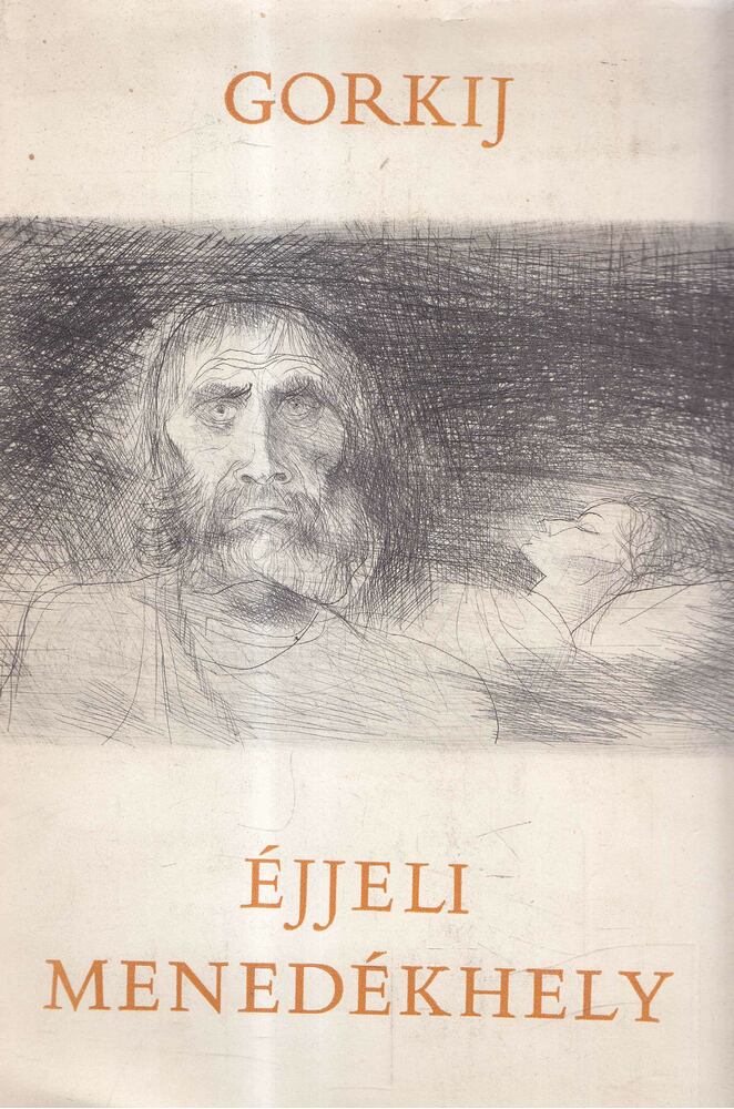 GORKIJ - Éjjeli menedékhely [antikvár]