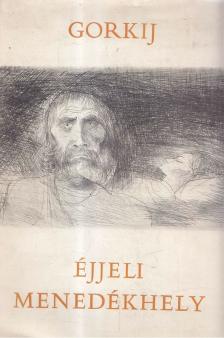 GORKIJ - Éjjeli menedékhely [antikvár]