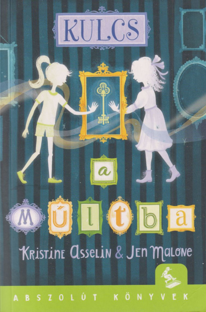 Jen Malowe, Kristine Asselin - Kulcs a múltba [antikvár]