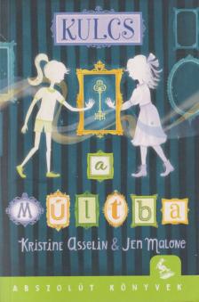 Jen Malowe, Kristine Asselin - Kulcs a múltba [antikvár]