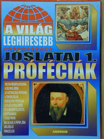 A világ leghíresebb jóslatai 1. [antikvár]