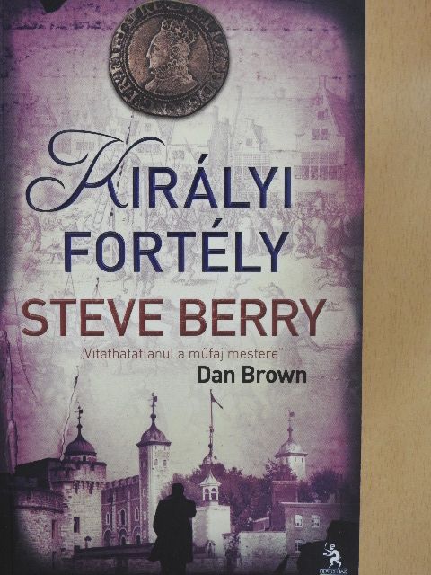 Steve Berry - Királyi fortély [antikvár]