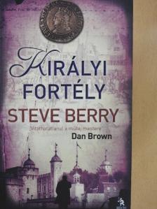 Steve Berry - Királyi fortély [antikvár]