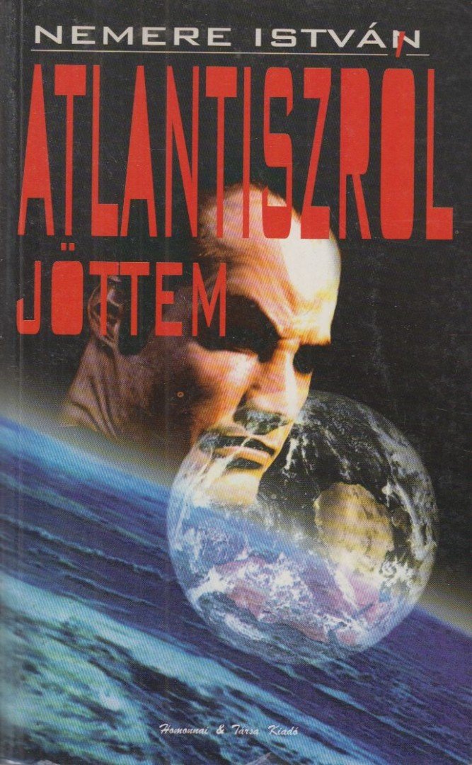 Nemere István - Atlantiszról jöttem [antikvár]
