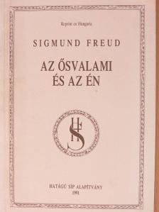 Sigmund Freud - Az ősvalami és az én [antikvár]