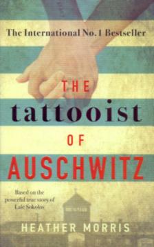 Heather Morris - The Tattooist of Auschwitz [antikvár]