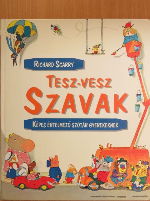 Richard Scarry - Tesz-vesz szavak [antikvár]