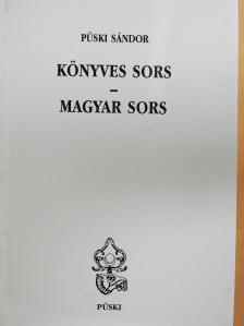 Püski Sándor - Könyves sors - magyar sors (dedikált példány) [antikvár]