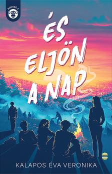 Kalapos Éva Veronika - És eljön a nap (Bonobó 2.) [eKönyv: epub, mobi]