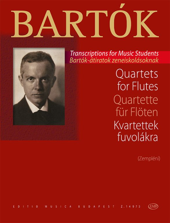 Bartók Béla - KVARTETTEK FUVOLÁKRA (ZEMPLÉNI) BARTÓK ÁTIRATOK ZENEISKOLÁSOKNAK