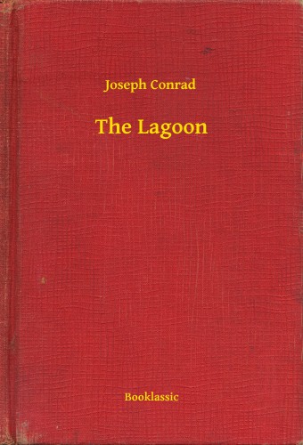 Joseph Conrad - The Lagoon [eKönyv: epub, mobi]