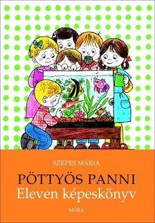 SZEPES MÁRIA - Pöttyös Panni - Eleven képeskönyv [eKönyv: epub, mobi]