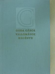 Goda Gábor - Vallomások regénye [antikvár]