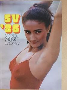 Szamay György - Sportolj Velünk évkönyv 1986 [antikvár]