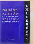 Bakó Endre - Emlékkönyv Nadányi Zoltán születésének századik évfordulóján [antikvár]