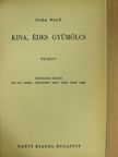 Nora Waln - Kina, édes gyümölcs [antikvár]