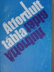 Bertha Bulcsu - Átfordult tábla [antikvár]